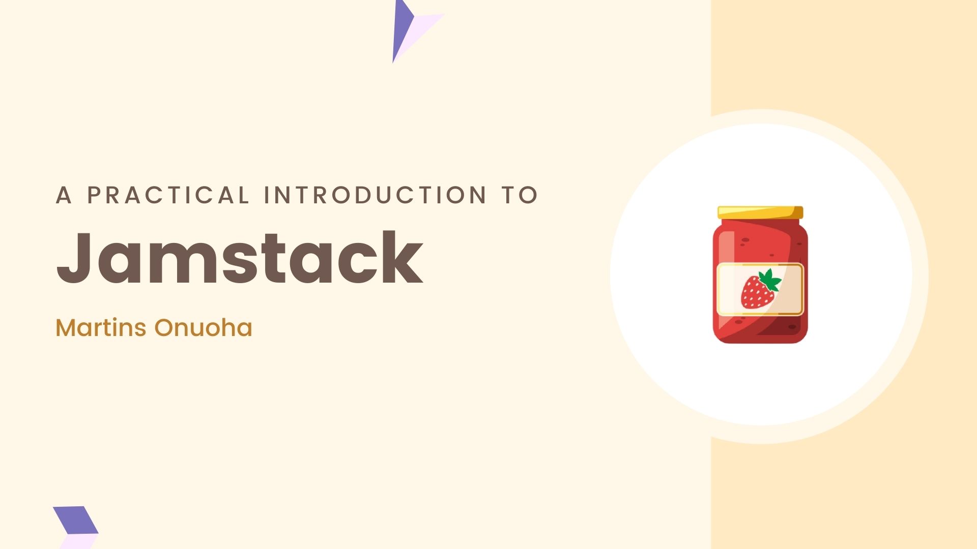 A Practical Introduction to Jamstack