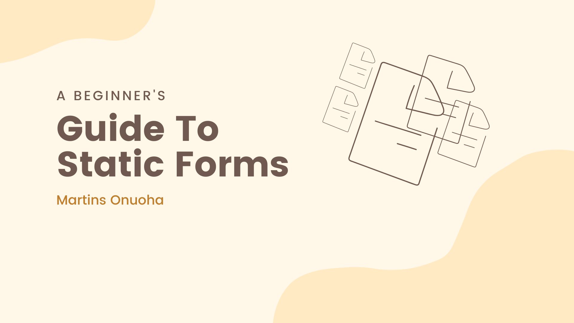 A Beginner's Guide to Static Forms